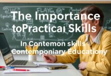 The Importance of Practical Skills in Modern Education The Importance of Practical Skills in Contemporary Education