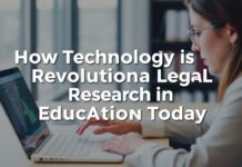 How Technology is Revolutionizing Legal Research in Education Today How Technology is Revolutionizing Legal Research in Education Today